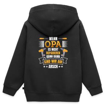 Opi WENN OPA ES NICHT REPARIEREN KANN SIND WIR AM - Kinder Premium Organic Zip Hoodie - Schwarz - Hinten - AI Model Kid Male (0cm)
