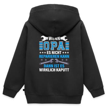Opi WENN OPA ES NICHT REPARIEREN KANN Lustiges - Kinder Premium Organic Zip Hoodie - Schwarz - Hinten - AI Model Kid Male (0cm)