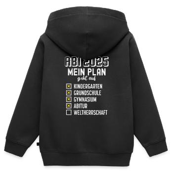 ABI 2025 MEIN PLAN GEHT AUF WELTHERRSCHAFT Lustig - Kinder Premium Organic Zip Hoodie - Schwarz - Hinten - AI Model Kid Male (0cm)