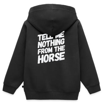 Tell me nothing from the horse witziger Spruch - Kinder Premium Organic Zip Hoodie - Schwarz - Hinten - AI Model Kid Male (0cm)