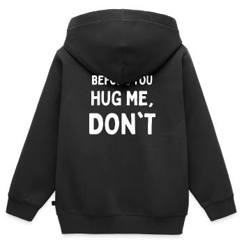 Avant de me serrer dans vos bras, ne drôle pas - Sweat Premium à capuche zippé enfant bio - noir - Dos - AI Model Kid Male (0cm)