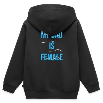 My Dad is Female. My father is female. - Kids Premium Organic Zip-up Hoodie - black - Back - AI Model Kid Male (0cm)