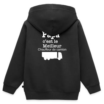 Papa c est le meilleur Chauffeur de camion - Sweat Premium à capuche zippé enfant bio - noir - Dos - AI Model Kid Male (0cm)