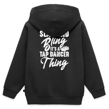 Slap and Bling It’s a Tap dancer thing - Sweat Premium à capuche zippé enfant bio - noir - Dos - AI Model Kid Male (0cm)