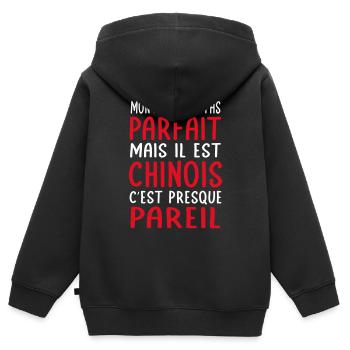 Mon papa n'est pas parfait - Chinois - Sweat Premium à capuche zippé enfant bio - noir - Dos - AI Model Kid Male (0cm)