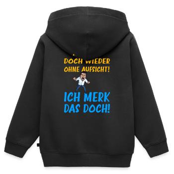 Ihr seid doch wieder ohne Aufsicht - Kinder Premium Organic Zip Hoodie - Schwarz - Hinten - AI Model Kid Male (0cm)
