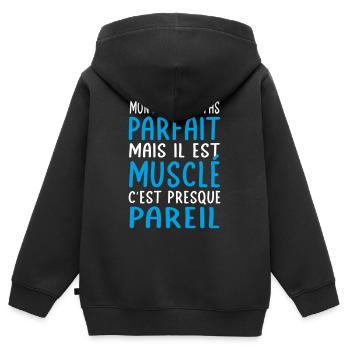 Mon papa n'est pas parfait - Musclé - Sweat Premium à capuche zippé enfant bio - noir - Dos - AI Model Kid Male (0cm)