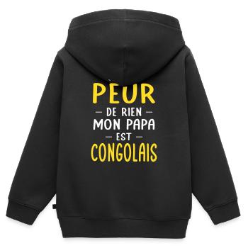 Je n'ai peur de rien mon papa est Congolais - Sweat Premium à capuche zippé enfant bio - noir - Dos - AI Model Kid Male (0cm)