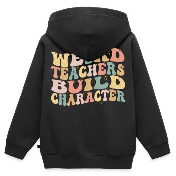 Weird Teachers Build Character - Funny Sayings - Sweat Premium à capuche zippé enfant bio - noir - Dos - AI Model Kid Male (0cm)