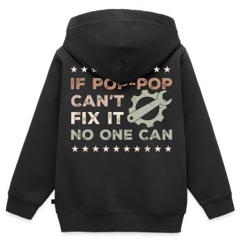 Wenn Pop-Pop es nicht reparieren kann, kann es niemand - Vatertag - Kinder Premium Organic Zip Hoodie - Schwarz - Hinten - AI Model Kid Male (0cm)