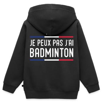 Je Peux Pas J'ai Badminton Bad Joueur de Badminton - Sweat Premium à capuche zippé enfant bio - noir - Dos - AI Model Kid Male (0cm)