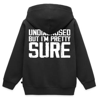 Undiagnosed But I'm Pretty Sure Funny Announcement - Sweat Premium à capuche zippé enfant bio - noir - Dos - AI Model Kid Male (0cm)