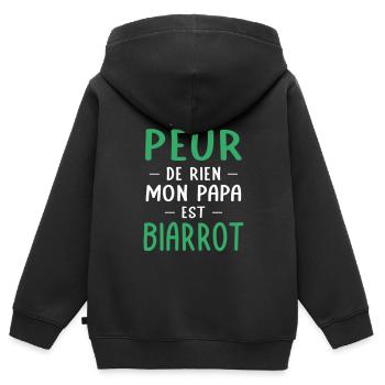 Je n'ai peur de rien mon papa est Biarrot - Sweat Premium à capuche zippé enfant bio - noir - Dos - AI Model Kid Male (0cm)