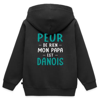 Je n'ai peur de rien mon papa est Danois - Sweat Premium à capuche zippé enfant bio - noir - Dos - AI Model Kid Male (0cm)