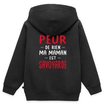 Je n'ai peur de rien ma maman est Savoyarde - Sweat Premium à capuche zippé enfant bio - noir - Dos - AI Model Kid Male (0cm)