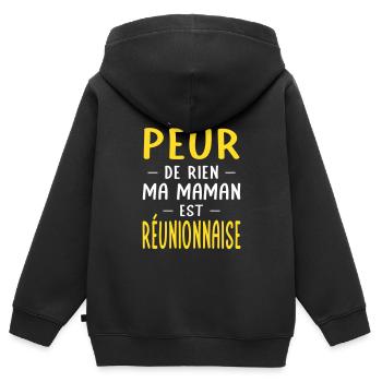 Je n'ai peur de rien ma maman est Réunionnaise - Sweat Premium à capuche zippé enfant bio - noir - Dos - AI Model Kid Male (0cm)