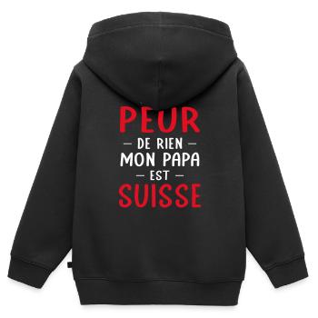 Je n'ai peur de rien mon papa est Suisse - Sweat Premium à capuche zippé enfant bio - noir - Dos - AI Model Kid Male (0cm)