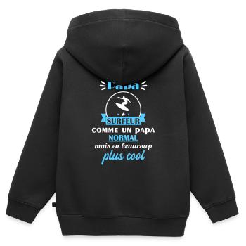 J'ai un papa surfeur, cadeau de naissance - Sweat Premium à capuche zippé enfant bio - noir - Dos - AI Model Kid Male (0cm)