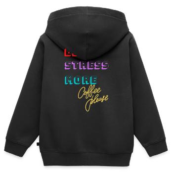 Sans stress, plus de café s’il vous plaît! - Sweat Premium à capuche zippé enfant bio - noir - Dos - AI Model Kid Male (0cm)