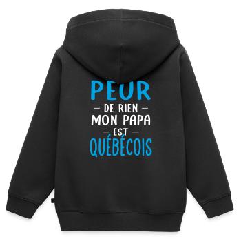 Je n'ai peur de rien mon papa est Québécois - Sweat Premium à capuche zippé enfant bio - noir - Dos - AI Model Kid Male (0cm)