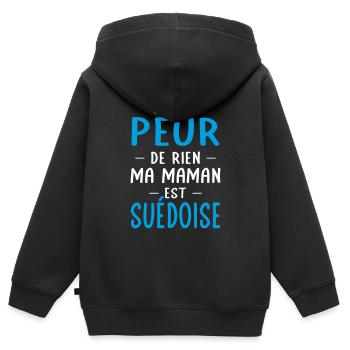 Je n'ai peur de rien ma maman est Suédoise - Sweat Premium à capuche zippé enfant bio - noir - Dos - AI Model Kid Male (0cm)