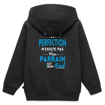 La Perfection n'existe pas Mais Parrain est Réel - Sweat Premium à capuche zippé enfant bio - noir - Dos - AI Model Kid Male (0cm)