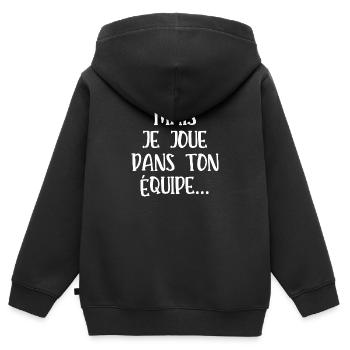 mais je joue dans ton équipe - Sweat Premium à capuche zippé enfant bio - noir - Dos - AI Model Kid Male (0cm)