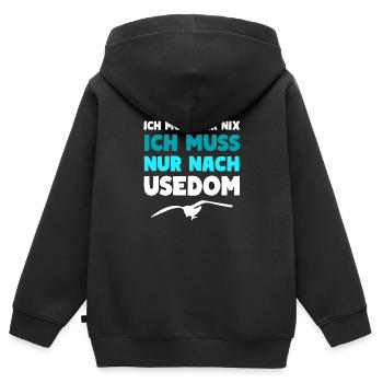 Usedom Insel Spruch ICH MUSS NUR NACH USEDOM - Kinder Premium Organic Zip Hoodie - Schwarz - Hinten - AI Model Kid Male (0cm)
