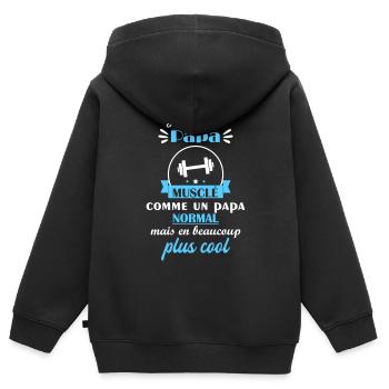 J'ai un papa musclé, cadeau de naissance - Sweat Premium à capuche zippé enfant bio - noir - Dos - AI Model Kid Male (0cm)