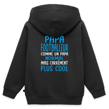 J'ai un papa footballeur plus cool - Sweat Premium à capuche zippé enfant bio - noir - Dos - AI Model Kid Male (0cm)