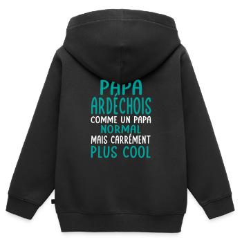 J'ai un papa Ardéchois plus cool - Sweat Premium à capuche zippé enfant bio - noir - Dos - AI Model Kid Male (0cm)