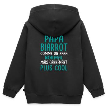 J'ai un papa Biarrot plus cool - Sweat Premium à capuche zippé enfant bio - noir - Dos - AI Model Kid Male (0cm)