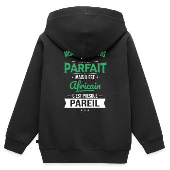 Mon papa n'est pas parfait - Africain - Sweat Premium à capuche zippé enfant bio - noir - Dos - AI Model Kid Male (0cm)