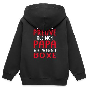 Mon papa ne fait pas que de la boxe - Sweat Premium à capuche zippé enfant bio - noir - Dos - AI Model Kid Male (0cm)
