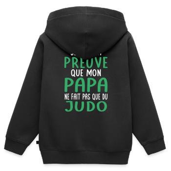 Mon papa ne fait pas que du judo - Sweat Premium à capuche zippé enfant bio - noir - Dos - AI Model Kid Male (0cm)