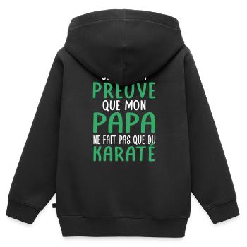 Mon papa ne fait pas que du karaté - Sweat Premium à capuche zippé enfant bio - noir - Dos - AI Model Kid Male (0cm)