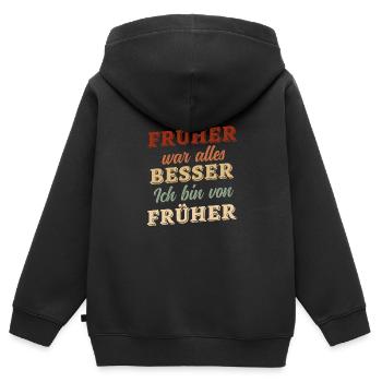 Früher war alles besser - ich bin von früher - Kinder Premium Organic Zip Hoodie - Schwarz - Hinten - AI Model Kid Male (0cm)