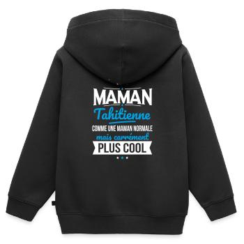 J'ai une maman Tahitienne plus cool - Sweat Premium à capuche zippé enfant bio - noir - Dos - AI Model Kid Male (0cm)