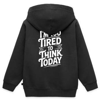 Ich bin heute zu müde, um zu denken. - Kinder Premium Organic Zip Hoodie - Schwarz - Hinten - AI Model Kid Male (0cm)