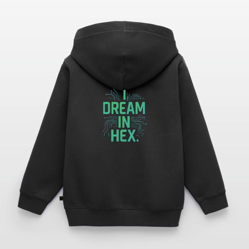 I Dream in Hex – Nerdy Coder T-Shirt for Devs Kids Premium Organic Zip-up Hoodie