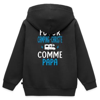 Futur camping-cariste - Comme papa - Cadeau humour - Sweat Premium à capuche zippé enfant bio - noir - Dos - AI Model Kid Male (0cm)