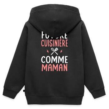 Future cuisinière - Comme maman - Cadeau humour - Sweat Premium à capuche zippé enfant bio - noir - Dos - AI Model Kid Male (0cm)