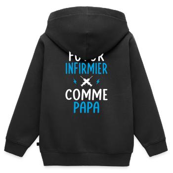 Futur infirmier - Comme papa - Cadeau humour - Sweat Premium à capuche zippé enfant bio - noir - Dos - AI Model Kid Male (0cm)