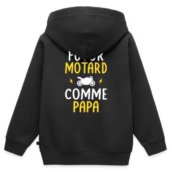 Futur motard - Comme papa - Cadeau humour - Sweat Premium à capuche zippé enfant bio - noir - Dos - AI Model Kid Male (0cm)