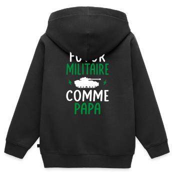 Futur militaire - Comme papa - Cadeau humour - Sweat Premium à capuche zippé enfant bio - noir - Dos - AI Model Kid Male (0cm)