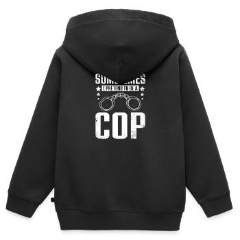 Parfois, je fais semblant d’être un flic - Sweat Premium à capuche zippé enfant bio - noir - Dos - AI Model Kid Male (0cm)
