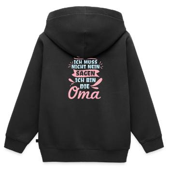 Ich Muss Nicht Nein Sagen Ich Bin Die Oma - Kinder Premium Organic Zip Hoodie - Schwarz - Hinten - AI Model Kid Male (0cm)