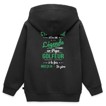 Compliqué être légende et avoir un papa golfeur - Sweat Premium à capuche zippé enfant bio - noir - Dos - AI Model Kid Male (0cm)