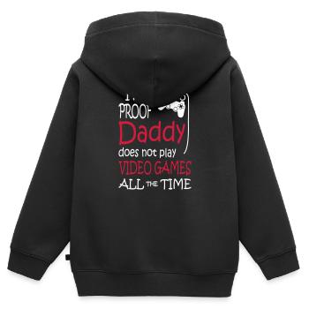 I'm Proof Daddy Does Not Play Video Games - Kinder Premium Organic Zip Hoodie - Schwarz - Hinten - AI Model Kid Male (0cm)