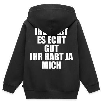 Ihr habt Es Gut Ihr Habt Ja Mich - Kids Premium Organic Zip-up Hoodie - black - Back - AI Model Kid Male (0cm)